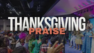 African Praise Medley | ThanksGiving Praise featuring @mikeabdulnaija