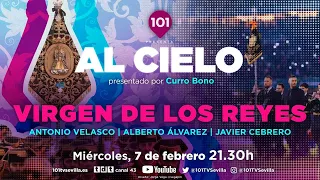 🔴 AL CIELO #49 - 7 febrero | Programa - Entrevista a la Agrupación Musical Virgen de los Reyes