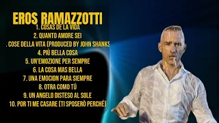 Eros Ramazzotti-Hits that captivated the world--Unfazed