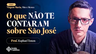 Curiosidades sobre SÃO JOSÉ, o pai adotivo de Jesus | Prof. Raphael Tonon - Lente Católica