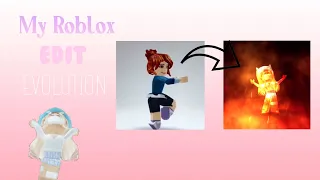 My Roblox edit evolution!