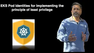 Enhancing Security with EKS Pod Identities: Implementing the Principle of Least Privilege