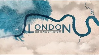 Лондон: 2000 лет истории. Часть 4