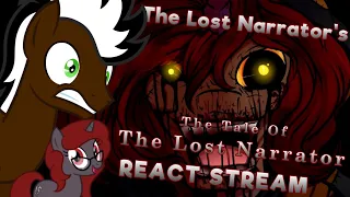 The Lost Narrator's The Tale Of The Lost Narrator REACT STREAM