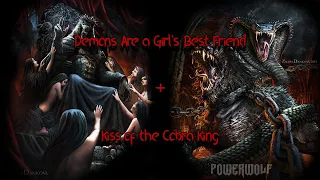 Kiss of the Cobra King / Demons Are a Girl's Best Friend Mashup
