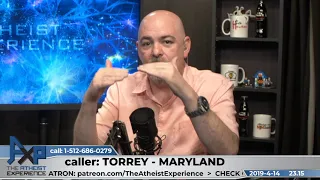 I dreamed of Jesus so he is real! | Torrey - Maryland | Atheist Experience 23.15