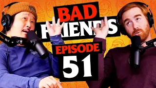 High Brow Friends | Ep 51 | Bad Friends