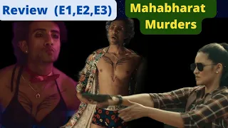 Mahabharat Murders(মহাভারত মার্ডার্স) Episode 1,2,3 Review | Hoichoi | Priyanka Sarkar