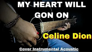 My Heart Will Go On - Celine Dion | ( Cover Guitar Melodies Instrumental Acoustic )