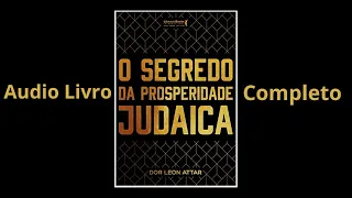 O SEGREDO DA PROSPERIDADE JUDAICA -  Áudio Livro Completo