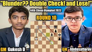 Gukesh D (2684)(IND) VS Nodirbek Abdusattorov (2688)(UZB) | 44th Chess Olympiad 2022 OPEN | Round 10