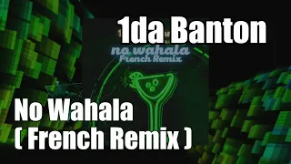 1da Banton - No Wahala (French Remix)