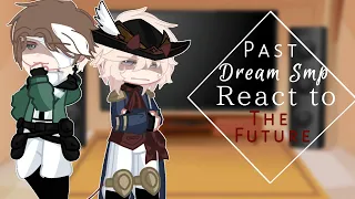 | Past Dsmp React To The Future ||~|| Part 2 |