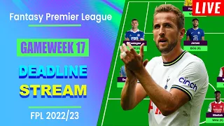 FPL Gameweek 17: DEADLINE STREAM! | Live Q&A | Fantasy Premier League Tips 2022/23