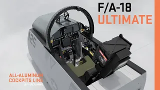 F/A-18 COCKPIT: all-aluminum, modular Legacy Hornet or Super Hornet for different software platforms