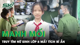 Manh Mối Truy Tìm Nữ Sinh Lớp 6 Lên Xe Người Lạ Sau Giờ Tan Học Rồi Mất Tích Bí Ẩn Ở Long An | SKĐS