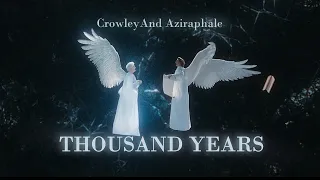 Crowley and Aziraphale - Thousand Years [Good Omens]