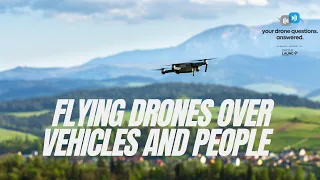What Are The Rules For Flying Drones Over Vehicles And People? (YDQA EP 57)
