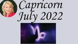 Capricorn July 2022 Astrology / Psychic Horoscope Forecast