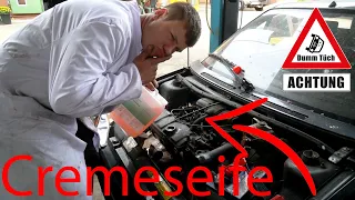 Cremeseife statt Motoröl | Dumm Tüch