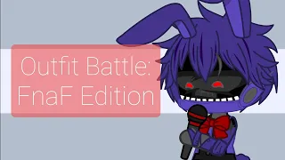 Fnf Outfit Battle: FnaF Edition [Collab Me!|GC|Trend]