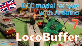 Let's learn together - Locobuffer! (DCC model railway with Arduino 7)