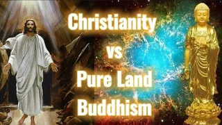 Christianity vs Pure Land Buddhism: the Differences