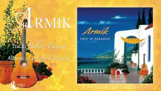 Armik - Bolero Passion - Official - Nouveau Flamenco, Romantic Spanish Guitar