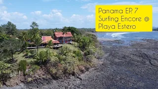 Panama EP. 7 - Surfing at Playa Estero encore, Santa Catalina