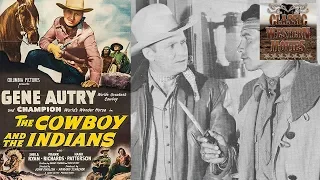 The Cowboy and the Indians | Western (1949) | Full Movie | Gene Autry