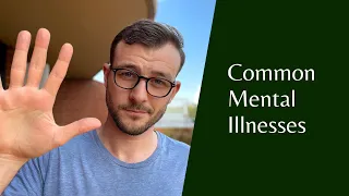 5 MOST COMMON Mental Illnesses EXPLAINED