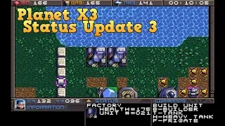 Planet X3 Status Update - Part 3