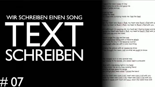 #07: Wie schreibt man einen Text? So klappt´s bei mir! | Wir schreiben einen Song