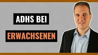 ADHS Erwachsene - Umgang mit ADHS im Erwachsenenalter