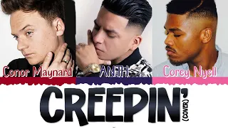 😒🧡 CONOR MAYNARD, ANTH & COREY NYELL - Creepin' (cover) [Color Coded Lyrics Eng|Esp] 🧡😒