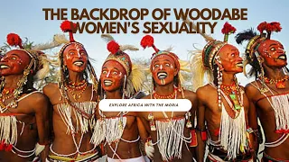 The Unbelievable Sexuality of The Woodabe Women #african #youtube