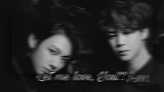 •{FMV, Jikook} Let me, Love You?•