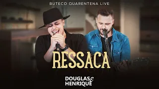 Douglas e Henrique - Ressaca (BUTECO QUARENTENA LIVE)