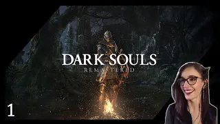 Lore Fanatic Finally Plays Dark Souls Remastered Pt. 1 [First  Playthrough]