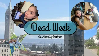 Dead Week as a Berkeley Freshmen