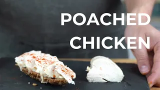 Poached Chicken - delicious thing for sandwiches