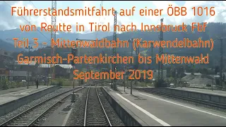 Mittenwald-/ Karwendelbahn | #CabRide | ÖBB 1016 | Garmisch-Partenkirchen → Mittenwald, Teil 3