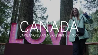 Capilano Suspension Bridge Park | Canada