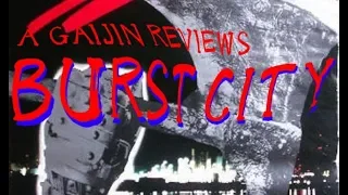 A Gaijin Reviews - Burst City