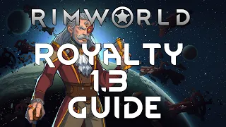 RIMWORLD ROYALTY GUIDE - Gameplay Tutorial Tips Walkthrough