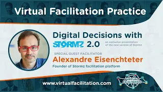 Virtual Facilitation Practice January 2023 • Digital Decisions with Stormz 2.0