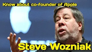 Steve Wozniak | Co-founder of Apple Inc. | The history of The Eight Great Self Taught Programmers