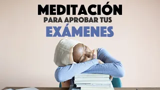 Meditación Para Aprobar Exámenes (Escuchar En Preparación Para Examen) - ¡FUNCIONA!