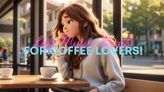 Unveiling the Best🎼Lofi Beats for Coffee Lovers!🫖🍵😋#lofi#lofimusic#chillvibes#chillmusic #lofihiphop