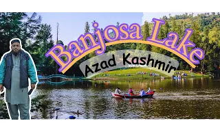 Banjosa Lake - Most Beautiful Lake of Azad Kashmir